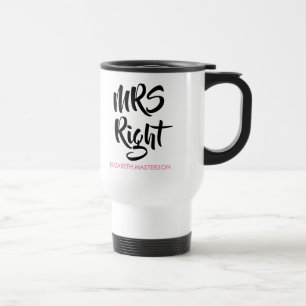 Mrs Right Her Name Fun Travel Mug