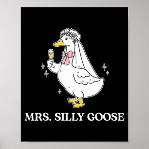 Mrs Silly Bride Goose Couple Matching Wedding Poster
