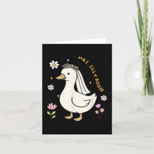 Mrs Silly Goose Bride To Be Wedding Bride Groom Ma Card