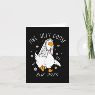 Mrs. Silly Goose Couple Matching Wedding Funny Bri Card
