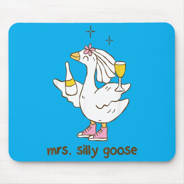 Mrs Silly Goose Wedding Bachelorette Party Mouse Pad (Front)