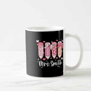 Mrs. Smith Teacher Valentine's Pencil Coffee Mug