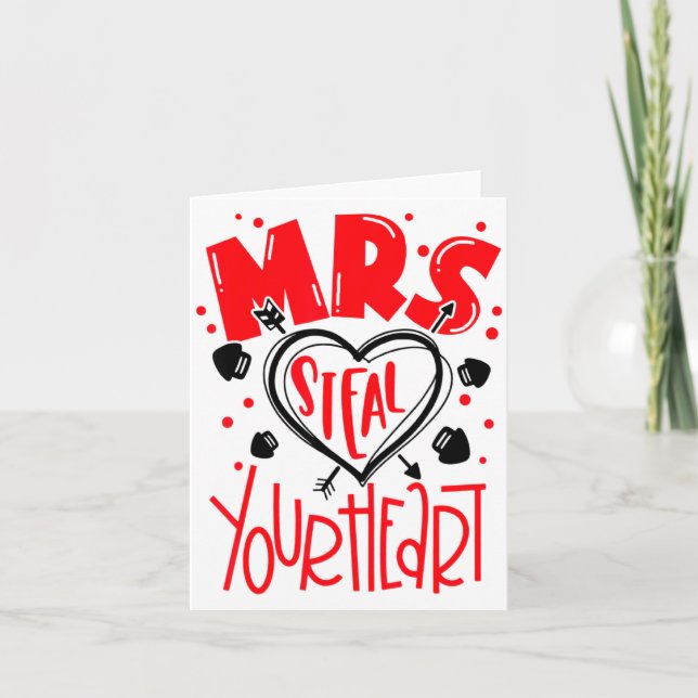 Mrs Steal Your Heart Valentines Day Matching Coup  Card (Front)