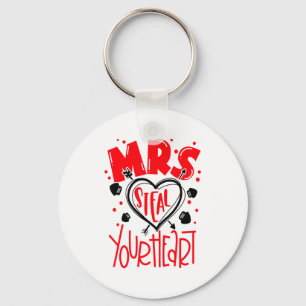 Mrs Steal Your Heart Valentines Day Matching Coup  Key Ring