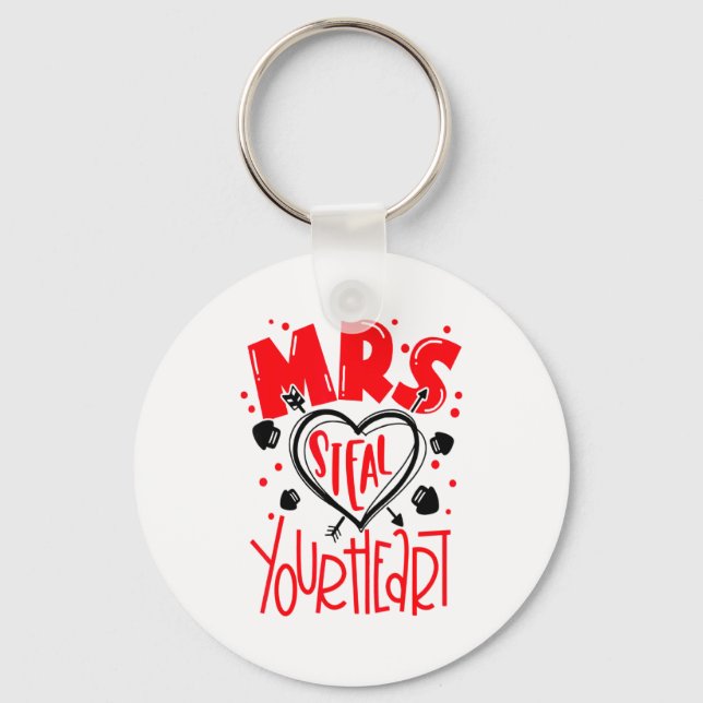 Mrs Steal Your Heart Valentines Day Matching Coup  Key Ring (Front)