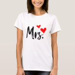 Mrs. T-Shirt – Cute Wife Gift with Red Heart<br><div class="desc">Show off your "Mrs." status in style with this adorable t-shirt featuring a bold black script and two red hearts. Whether you're a bride-to-be, newly married, or proudly taken, this tee adds charm to any outfit. Great for casual wear, honeymoon trips, bridal showers, or as a thoughtful gift for your...</div>
