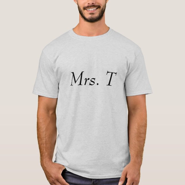 Mrs. T T-Shirt (Front)