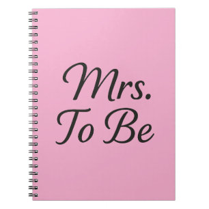 Mrs. To Be – Elegant Bridal Notebook Design
