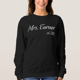 Mrs TURNER 2023 new bride bridal shower wedding Sweatshirt