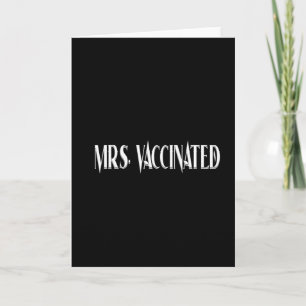 Mrs. Vaccinated Card