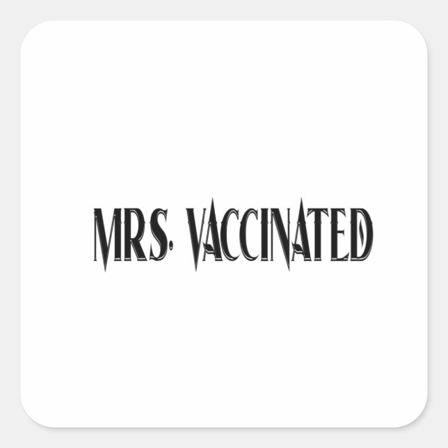 Mrs. Vaccinated Square Sticker (Front)