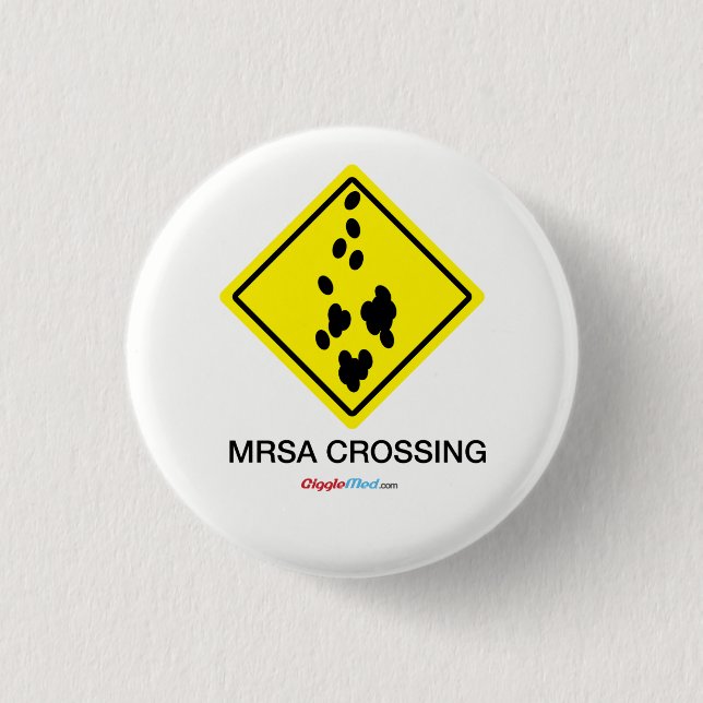 MRSA Crossing Sign 3 Cm Round Badge (Front)