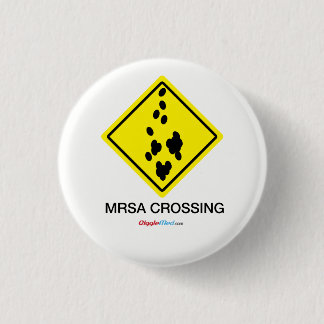 MRSA Crossing Sign 3 Cm Round Badge