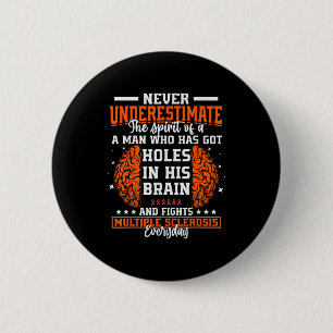 Ms Awareness Funny Multiple Sclerosis Awareness Fu 6 Cm Round Badge