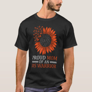 MS Awareness Proud Mum Of An Multiples Sclerosis W T-Shirt