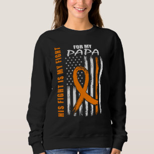 MS Family Fight Papa Multiple Sclerosis American F Sweatshirt
