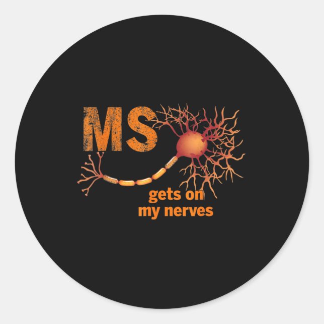 MS Get On My Nerves Multiple Sclerosis Awareness M Classic Round Sticker (Front)