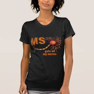 MS Get On My Nerves Multiple Sclerosis Awareness M T-Shirt
