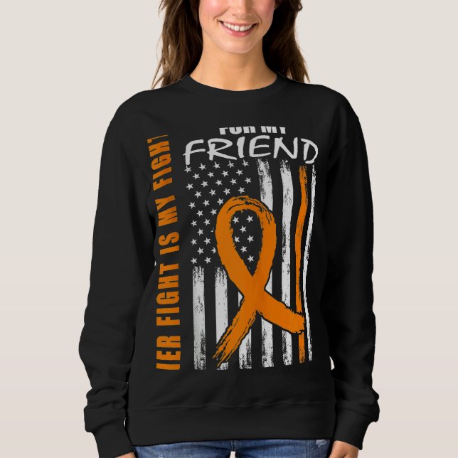 MS Her Fight Is My Fight Friend Multiple Sclerosis Sweatshirt (Front)