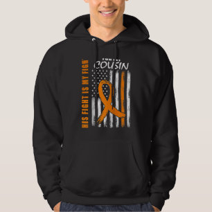 MS His Fight Is My Fight Cousin Multiple Sclerosis Hoodie
