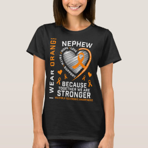 Ms I Wear Orange For My Nephew Multiple Sclerosis T-Shirt