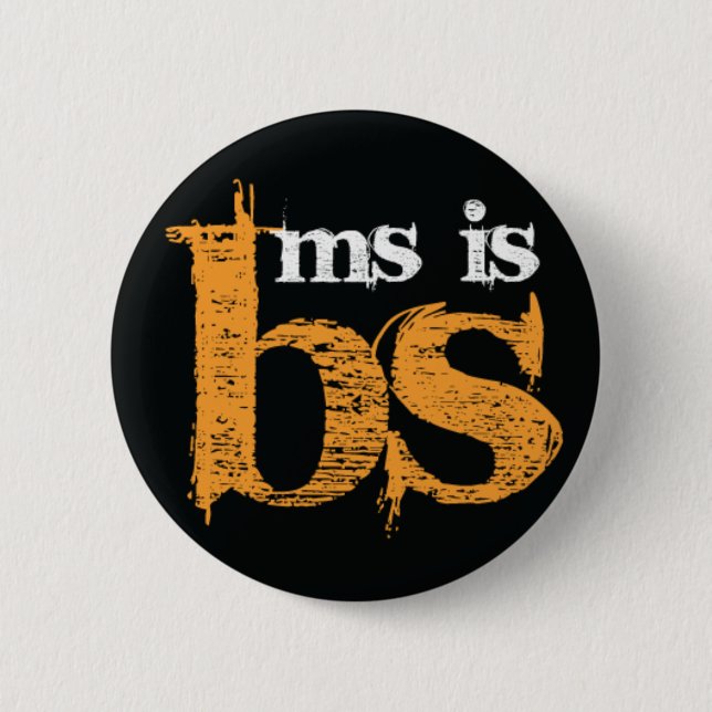 MS is BS 6 Cm Round Badge (Front)