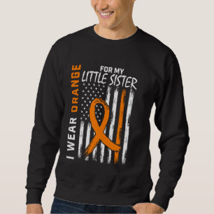 MS Little Sister Multiple Sclerosis Leukaemia Awar Sweatshirt