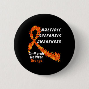 Ms Multiple Sclerosis Awareness March We Wear Oran 6 Cm Round Badge