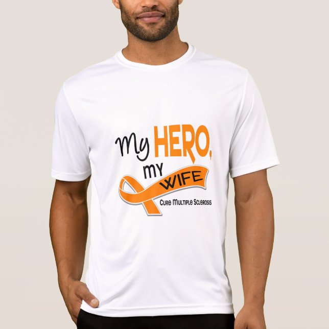 MS Multiple Sclerosis MY HERO MY WIFE 42 T-Shirt (Front)