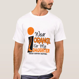MS Multiple Sclerosis Orange For My Daughter T-Shirt