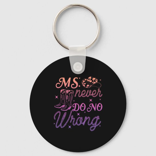Ms. Never Do No Wrong Design  Key Ring (Front)