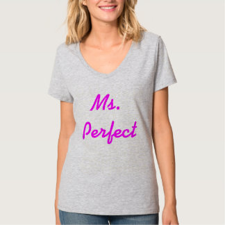 Ms Perfect T-shirt