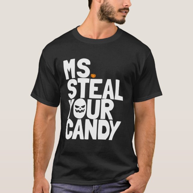 Ms Steal Your Candy Toddler Halloween Outfit Girls T-Shirt (Front)