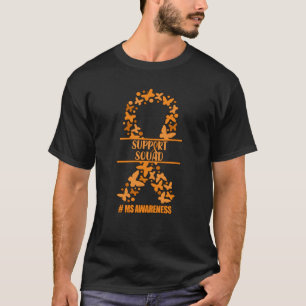 MS SUPPORT SQUAD MULTIPLE SCLEROSIS Ribbon Awarene T-Shirt
