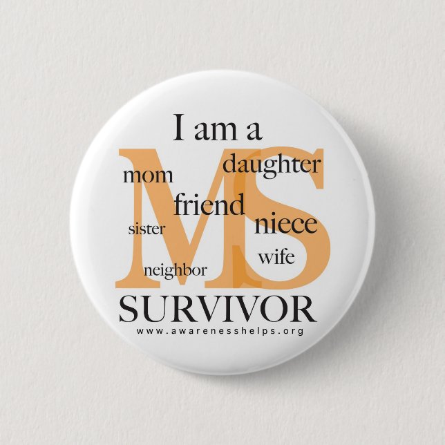 MS Survivor - female 6 Cm Round Badge (Front)