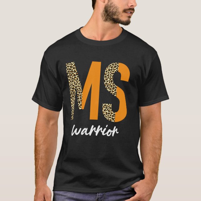 MS Warrior Leopard Print Bold Statement Awareness  T-Shirt (Front)