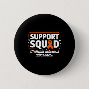 Ms Warrior Ms Support Squad Multiple Sclerosis Awa 6 Cm Round Badge