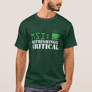 MSI: Green Refreshingly Critical Tee
