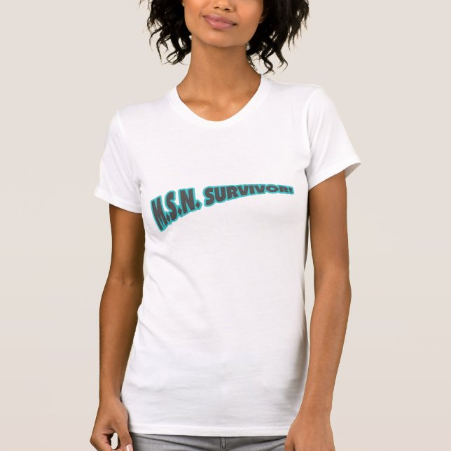 MSN Survivor In Teal T-Shirt (Front)