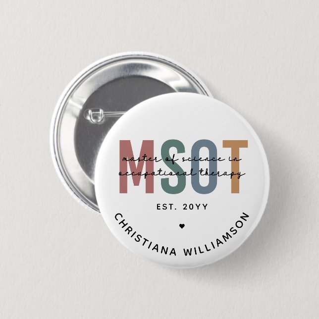 MSOT Master of Science in Occupational Therapy 6 Cm Round Badge (Front & Back)