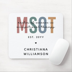 MSOT Master of Science in Occupational Therapy Mouse Pad