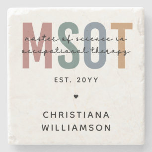 MSOT Master of Science in Occupational Therapy Stone Coaster