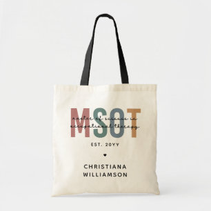 MSOT Master of Science in Occupational Therapy Tote Bag