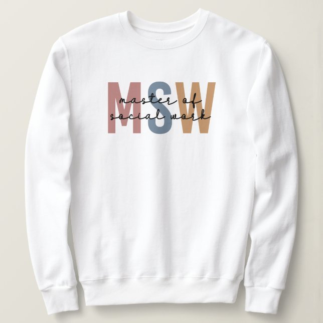 MSW Master of Social Work Retro Graduation Sweatshirt (Design Front)