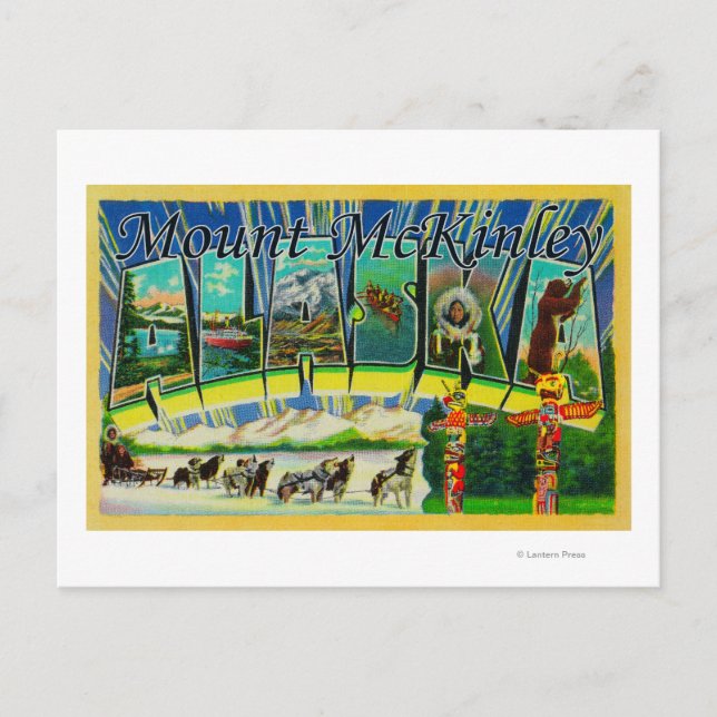 Mt. McKinley, Alaska - Large Letter Scenes Postcard (Front)