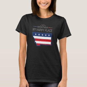 MT Montana My Happy Place  USA States Flag Map T-Shirt