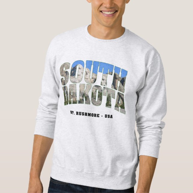 Mt. Rushmore inside South Dakota Sweatshirt (Front)