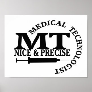 MT SLOGAN NICE AND PRECISE MEDICAL LABORATORY TECH POSTER