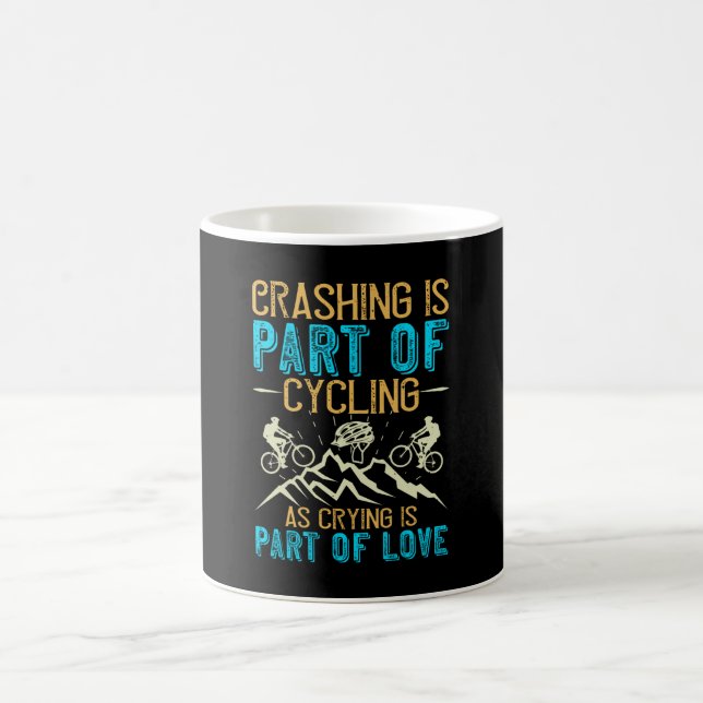 MTB - Crashing Is Part Of Cycling Coffee Mug (Center)