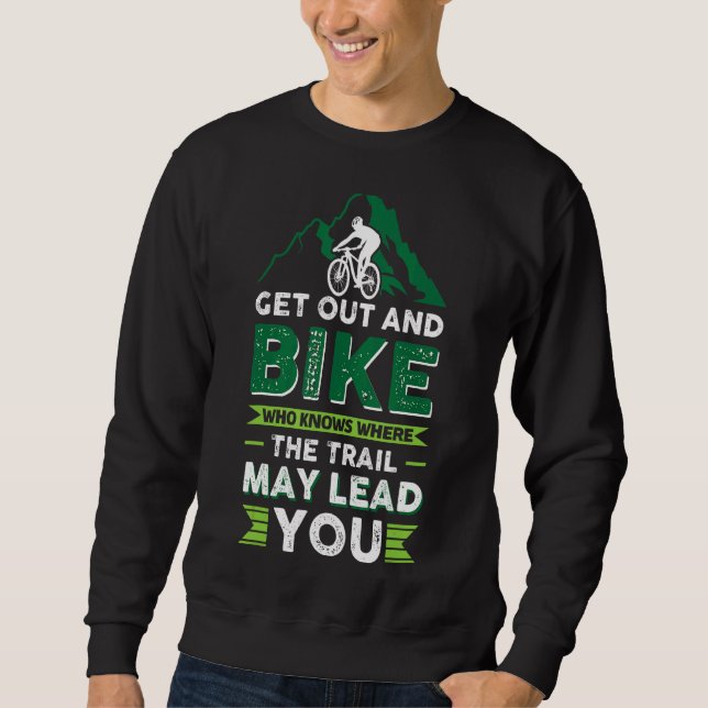 Mtb Mountain Bike Cycling Bmx Trail Sweatshirt (Front)